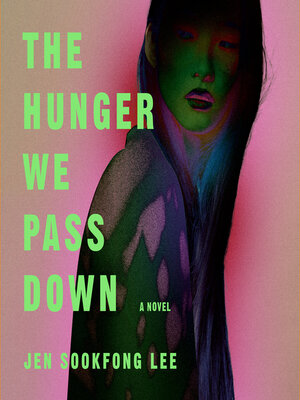 cover image of The Hunger We Pass Down